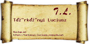 Tárkányi Luciusz névjegykártya
